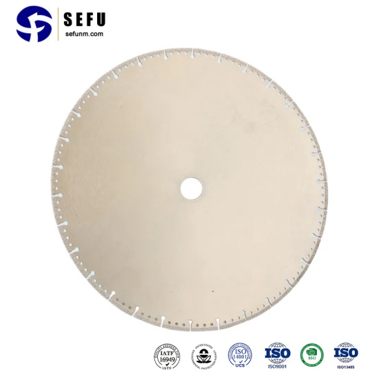 Sefu China Cup Wheel Suppliers Lame de scie diamantée brasée sous vide, Lame de scie diamantée universelle Meules diamantées liées au métal